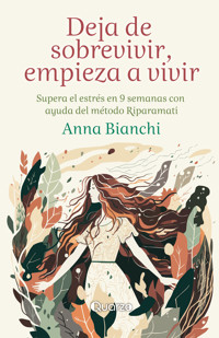 Deja de sobrevivir - ANNA BIANCHI - ebook