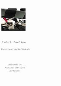 Einfach Hund sein - Sandra Terzenbach - ebook