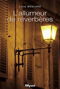 L'allumeur de réverbères - Jules Boulard - ebook