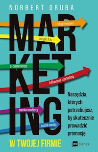 Marketing w twojej firmie - Oruba Norbert - ebook + książka