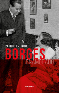 Borges enamorado - Patricio Zunini - ebook
