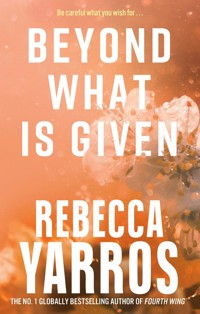 Beyond What is Given - Rebecca Yarros - książka