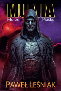 Mumia: morze piasku - Paweł Leśniak - ebook + audiobook