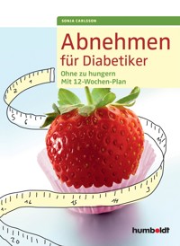 Abnehmen für Diabetiker - Sonja Carlsson - ebook
