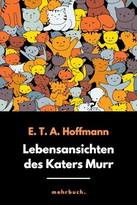 Lebensansichten des Katers Murr - Hoffmann E.T.A. - ebook