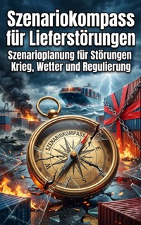 Szenariokompass für Lieferstörungen - Nils Becker - ebook