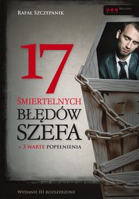 17 śmiertelnych błędów szefa - Rafał Szczepanik - książka