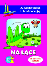 Na łące. Naklejam i koloruję - Aleksander Małecki - książka
