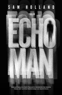 Echo Man - Sam Holland - ebook + książka