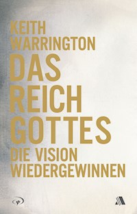 Das Reich Gottes - Keith Warrington - ebook