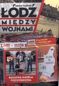 Łódź między wojnami. Opowieść o życiu miasta 1918-1939 - Michał Koliński - książka