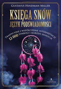 Księga snów język podświadomości - Miller Gustavus Hindman - książka