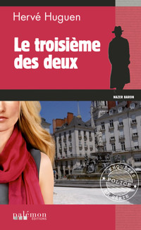 Le troisième des deux - Hervé Huguen - ebook