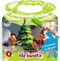 Zadanka & malowanki wodne. Idą święta - Wioleta Żyłowska - książka