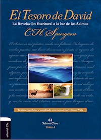 El Tesoro de David: la revelación Escritural a la luz de los Salmos - Charles Haddon Spurgeon - ebook