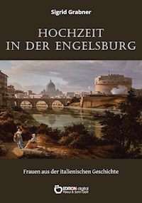 Hochzeit in der Engelsburg - Sigrid Grabner - ebook