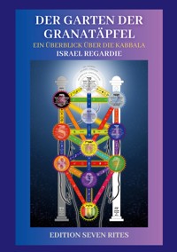 Der Garten der Granatäpfel - Regardie Israel - ebook