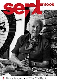 Sept mook #41 - Ella Maillart, images inédites - Maillart Ella - ebook
