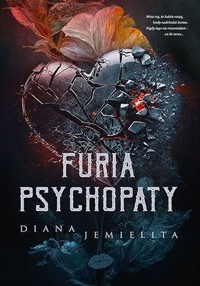 Furia psychopaty - Jemielita Diana - ebook + książka
