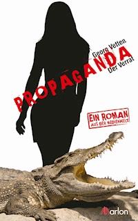 Propaganda - Georg Vetten - ebook