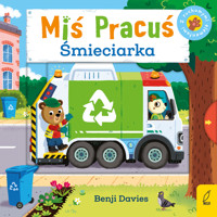 Miś Pracuś. Śmieciarka - Davies Benji - książka