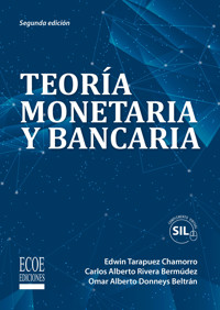 Teoría monetaria y bancaria - Omar Alberto Donneys Beltrán - ebook