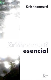 Krishnamurti esencial - Jiddu Krishnamurti - ebook