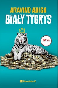 Biały Tygrys - Adiga Aravind - ebook + książka