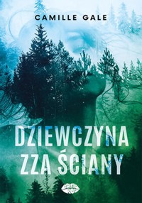 Dziewczyna zza ściany - Camille Gale - ebook + książka