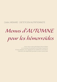 Menus d'automne pour les hémorroïdes - Menard Cédric - ebook