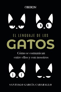 El lenguaje de los gatos - Santiago García Caraballo - ebook