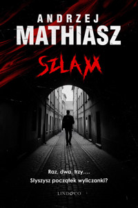 Szlam. Tom 1. Szlam - Andrzej Mathiasz - ebook + audiobook