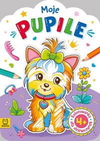 Kolorowanka dla dziewczynek Moje pupile - Kaczyńska Agata - książka