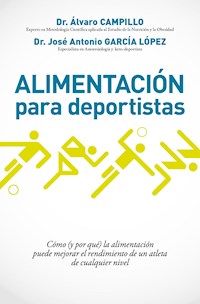 Alimentación para deportistas - Álvaro Campillo Soto - ebook