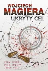 Ukryty cel - Magiera Wojciech - ebook + książka