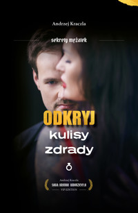 Odkryj kulisy zdrady - Andrzej Kraczla - ebook