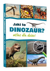 Jaki to dinozaur Atlas dla dzieci - Przemysław Rudź - książka