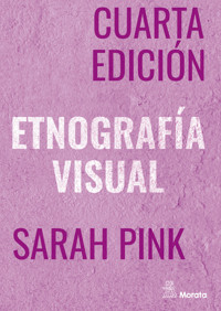 Etnografía Visual - Sarah Pink - ebook