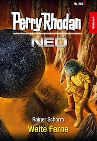 Perry Rhodan Neo 283: Weite Ferne - Rainer Schorm - ebook