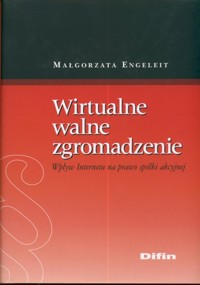 Wirtualne walne zgromadzenie - Engeleit Małgorzata - książka