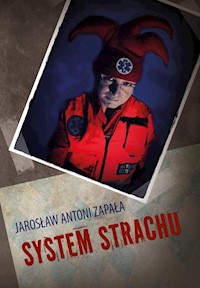 System strachu - Zapała Jarosław Antoni - książka