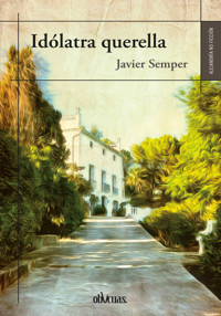 Idólatra querella - Javier Semper - ebook