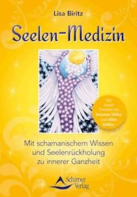 Seelen-Medizin - Lisa Biritz - ebook