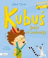 Kubuś jedzie na wycieczkę - Jakub Tylman - książka