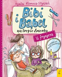 Bibi i Bąbel na tropie Zmorka U fryzjera - Komosa-Styczeń Agata - książka