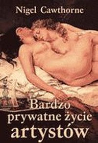 Bardzo prywatne życie artystów - Cawthorne Nigel - ebook