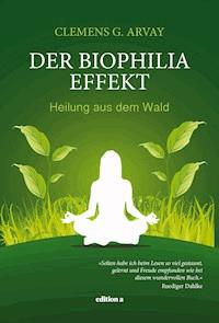 Der Biophilia-Effekt - Clemens G. Arvay - ebook