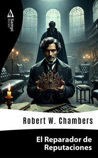 El Reparador de Reputaciones - Robert W. Chambers - ebook