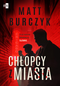 Chłopcy z miasta - Burczyk Matt - ebook + audiobook