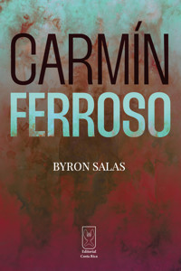 Carmín ferroso - Byron Salas - ebook